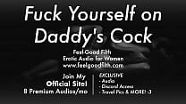 ddlg roleplay fuck yourself on daddy s big cock feelgoodfilth com erotic audio porn for women min Konulu Porno