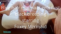 blue hair mermaid gets her first black breeding starring foxey mermaid sec Konulu Porno