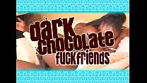 DNA - Dark Chocolate Fuck Friends - Full movie Konulu Porno