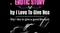  erotic audio story why i love to give head min Konulu Porno