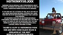 silver amp cliff iii hotkinkyjo fuck her ass with huge black dildo amp prolapse at the jeep sec Konulu Porno