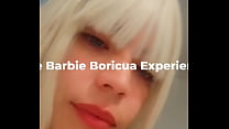bbe barbie boricua experience sec Konulu Porno