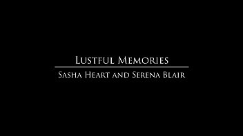 babes lustful memories starring sasha heart and serena blair clip min Konulu Porno
