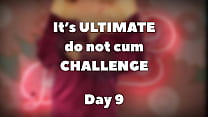 ultimate do not cum challenge day min Konulu Porno