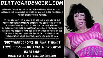 Dirtygardengirl in pink fishnet fuck huge dildo... Konulu Porno