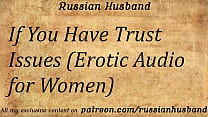 If You Have Trust Issues (Erotic Audio for Women) Konulu Porno