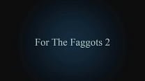 For the Faggots 2 Konulu Porno